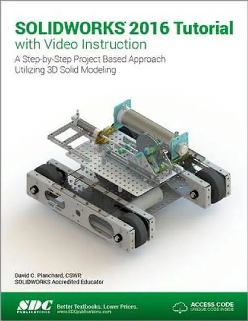 Solidworks 2016 Tutorial (Including Unique Access Code) by David Planchard