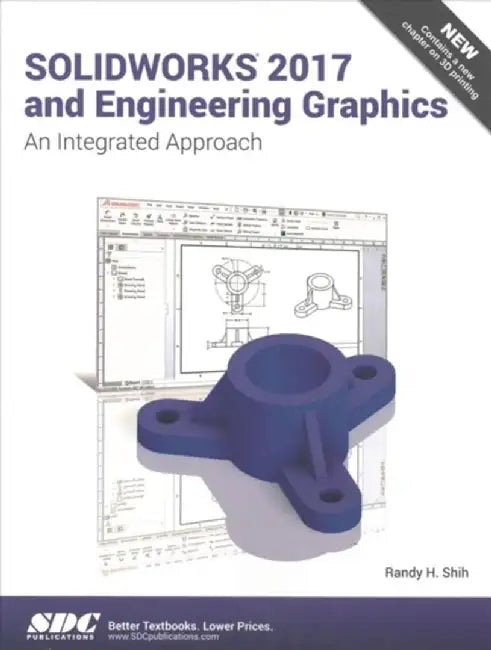 Solidworks 2017 and Engineering Graphics by Randy Shih