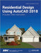 Residential Design Using AutoCAD 2018 by Daniel John Stein