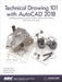 Technical Drawing 101 with AutoCAD 2018 by Ashleigh Fuller