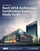 Autodesk Revit 2018 Architecture Certification Exam Study Guide by Elise Moss