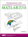Programming and Engineering Computing with MATLAB 2018 by Huei-Huang Lee