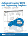 Autodesk Inventor 2020 and Engineering Graphics by Randy H. Shih
