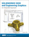 Solidworks 2020 and Engineering Graphics by Randy Shih