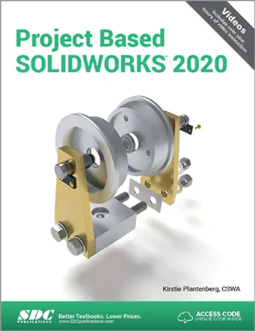 Project Based Solidworks 2020 by Kirstie Plantenberg