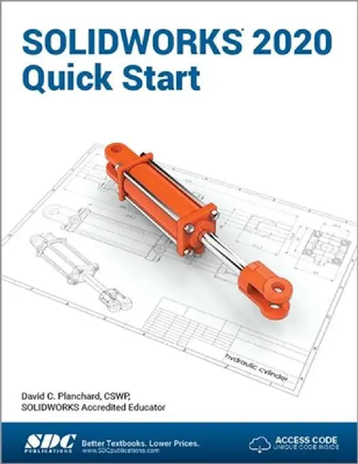 Solidworks 2020 Quick Start by David Planchard