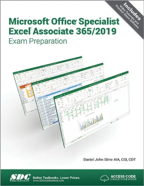 Microsoft Office Specialist Excel Associate 365 - 2019 Exam Preparation by Daniel John Stine