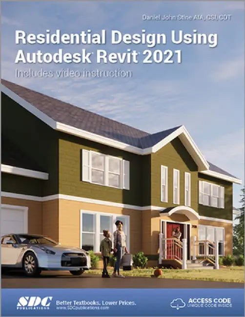 Residential Design Using Autodesk Revit 2021 by Daniel John Stine