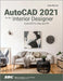 AutoCAD 2021 for the Interior Designer by Dean Muccio