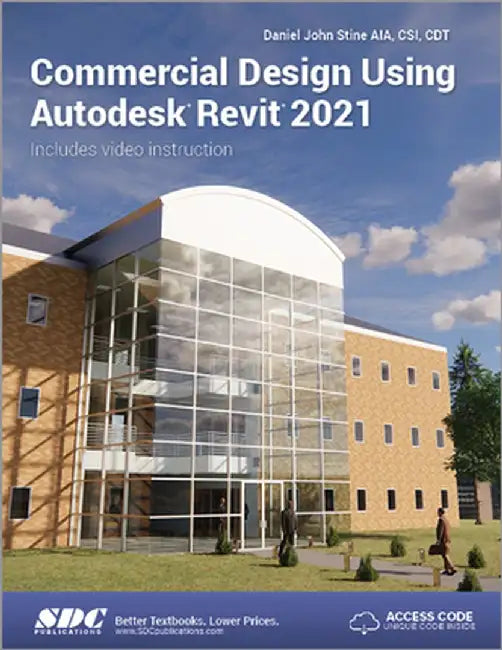 Commercial Design Using Autodesk Revit 2021 by Daniel John Stine