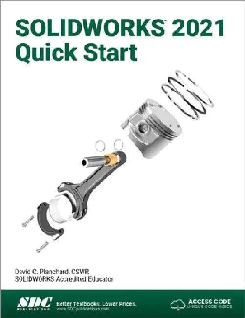 Solidworks 2021 Quick Start by David C. Planchard
