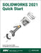 Solidworks 2021 Quick Start by David C. Planchard