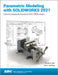 Parametric Modeling with Solidworks 2021 by Randy H. Shih