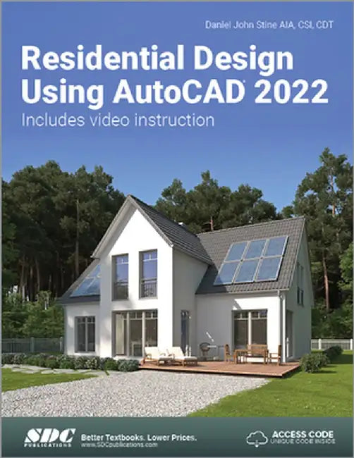 Residential Design Using AutoCAD 2022 by Daniel John Stine
