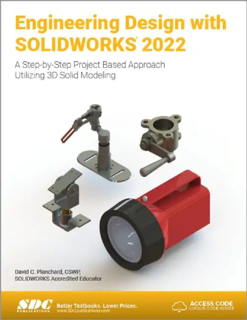 Engineering Design with Solidworks 2022 by David C. Planchard