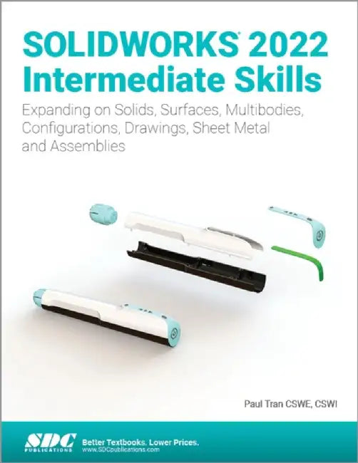 Solidworks 2022 Intermediate Skills by Paul Tran