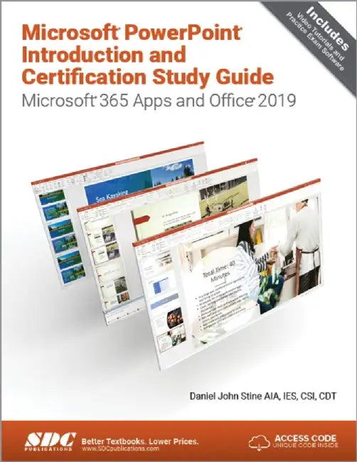 Microsoft PowerPoint Introduction and Certification Study Guide: Microsoft 365 Apps and Office 2019 by Daniel John Stine