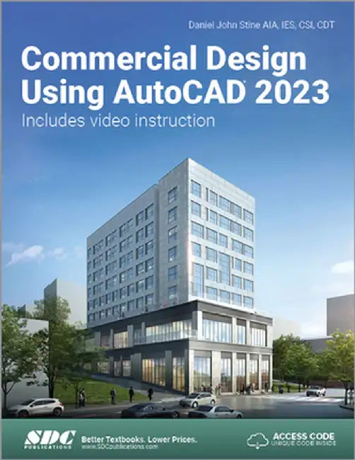Commercial Design Using AutoCAD 2023 by Daniel John Stine