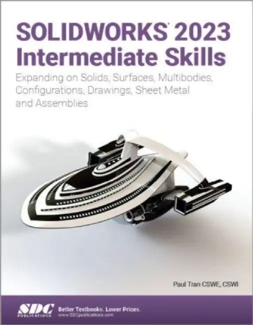 SOLIDWORKS 2023 Intermediate Skills by Paul Tran