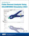 Introduction to Finite Element Analysis Using SOLIDWORKS Simulation 2023 by Randy H. Shih