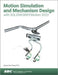 Motion Simulation and Mechanism Design with SOLIDWORKS Motion 2023 by Kuang-Hua Chang