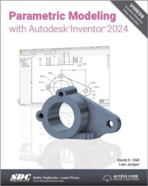 Parametric Modeling with Autodesk Inventor 2024 by Randy H. Shih