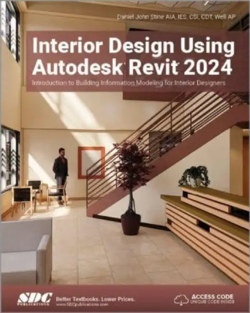 Interior Design Using Autodesk Revit 2024 by Daniel John Stine