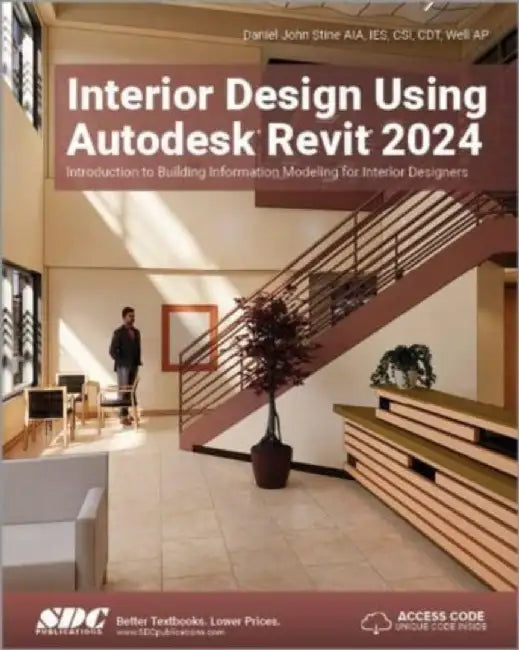 Interior Design Using Autodesk Revit 2024 by Daniel John Stine