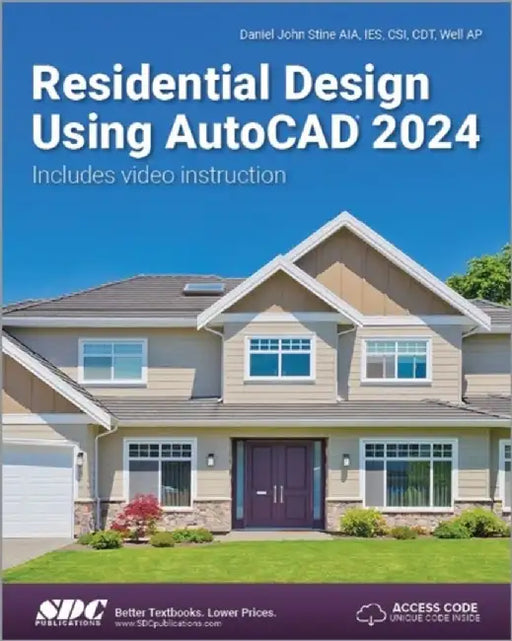Residential Design Using AutoCAD 2024 by Stine, Daniel John
