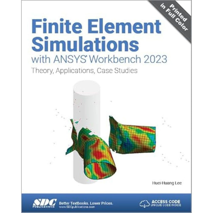 Finite Element Simulations with ANSYS Workbench 2023 by Lee/Huei-Huang