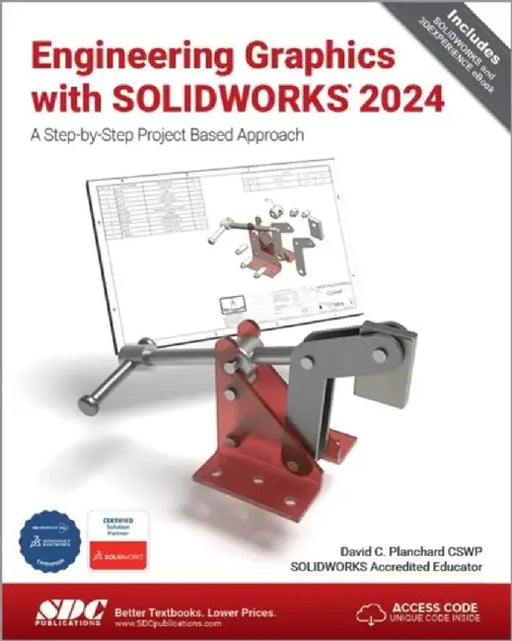 Engineering Graphics with SOLIDWORKS 2024 by David C. Planchard