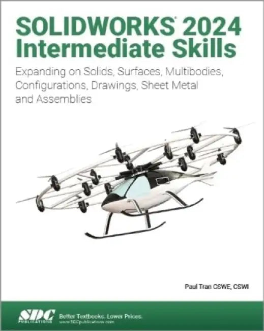 SOLIDWORKS 2024 Intermediate Skills by Paul Tran