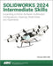 SOLIDWORKS 2024 Intermediate Skills by Paul Tran