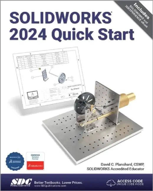 SOLIDWORKS 2024 Quick Start by David C. Planchard