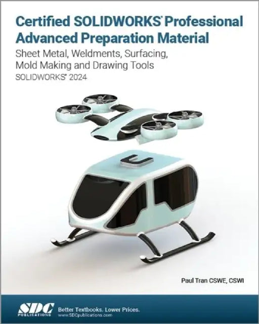 Certified SOLIDWORKS Professional Advanced Preparation Material by Paul Tran