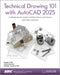 Technical Drawing 101 with AutoCAD 2025 by Ashleigh Congdon-Fuller