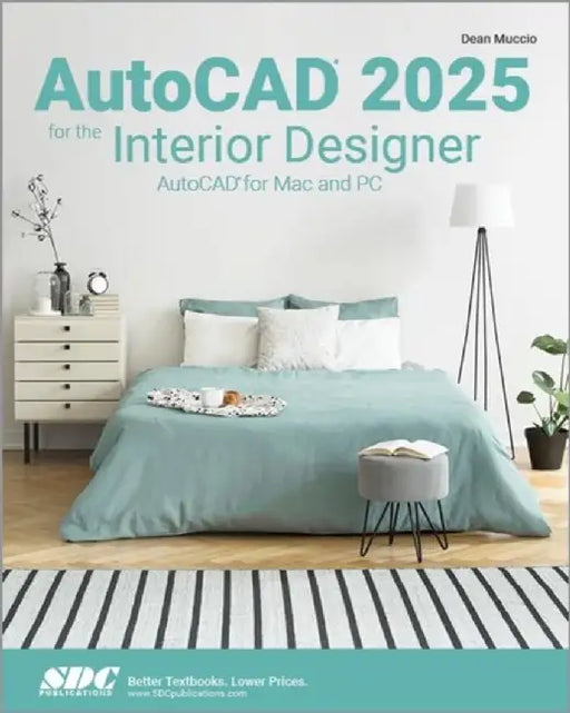AutoCAD 2025 for the Interior Designer by Dean Muccio