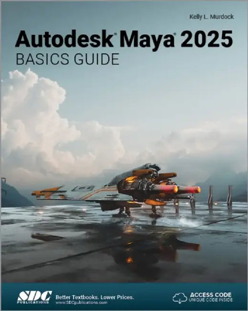 Autodesk Maya 2025 Basics Guide by Kelly L. Murdock