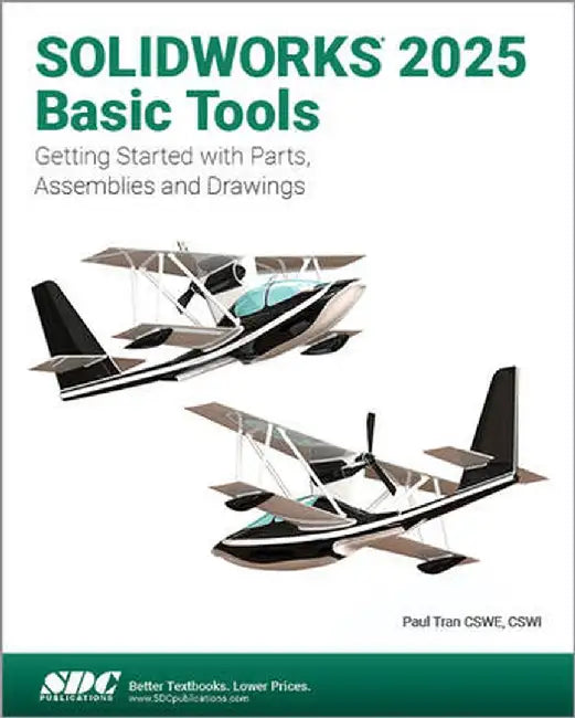 SOLIDWORKS 2025 Basic Tools by Paul Tran
