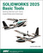 SOLIDWORKS 2025 Basic Tools by Paul Tran