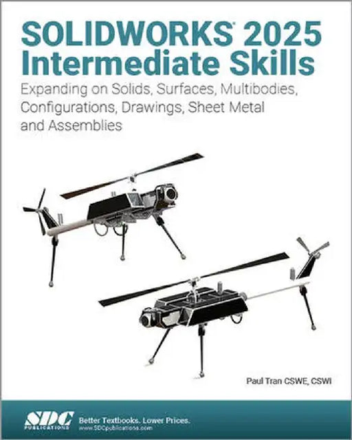SOLIDWORKS 2025 Intermediate Skills by Paul Tran