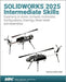 SOLIDWORKS 2025 Intermediate Skills by Paul Tran