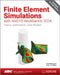 Finite Element Simulations with ANSYS Workbench 2024: Theory, Applications, Case Studies by Huei-Huang Lee