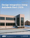 Design Integration Using Autodesk Revit 2026: Architecture, Structure and MEP by Daniel John Stine