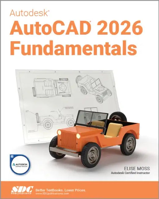 Autodesk AutoCAD 2026 Fundamentals by Elise Moss