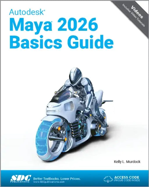 Autodesk Maya 2026 Basics Guide by Kelly L. Murdock