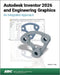 Autodesk Inventor 2026 and Engineering Graphics: An Integrated Approach by Randy H. Shih