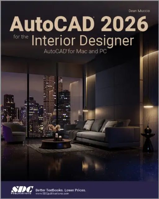 AutoCAD 2026 for the Interior Designer: AutoCAD for Mac and PC by Dean Muccio