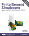 Finite Element Simulations with ANSYS Workbench 2025: Theory, Applications, Case Studies by Huei-Huang Lee