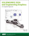 SOLIDWORKS 2026 and Engineering Graphics: An Integrated Approach by Randy H. Shih